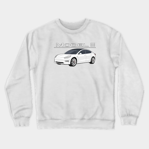 The Model 3 Car electric vehicle white Crewneck Sweatshirt by creative.z